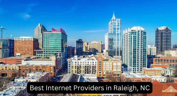 Internet Providers in Raleigh, North Carolina