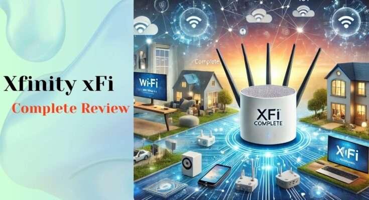Xfinity xFi Complete Review