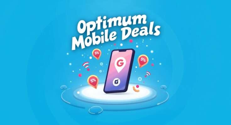 Optimum mobile deals