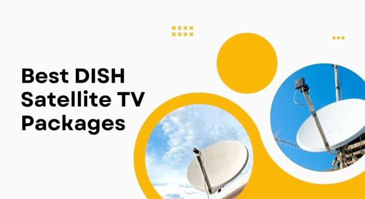DISH Satellite TV Packages