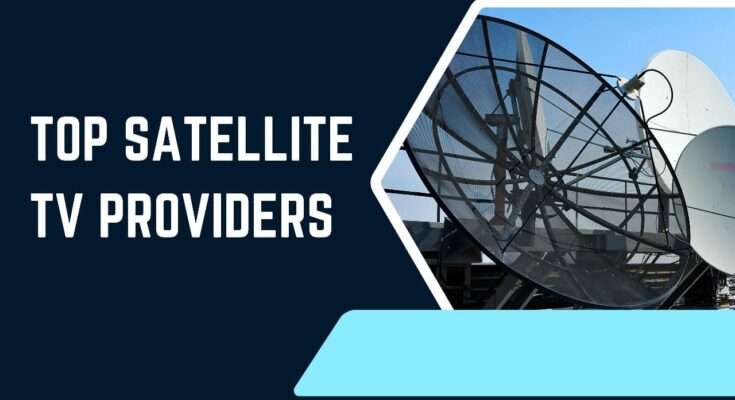 satellite TV providers